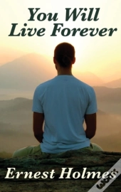 You Will Live Forever