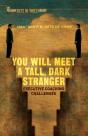 You Will Meet A Tall, Dark Stranger - Preview