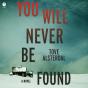 You Will Never Be Found - Preview