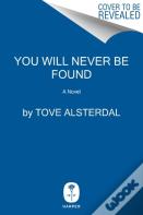 You Will Never Be Found