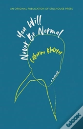 You Will Never Be Normal