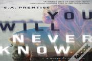 You Will Never Know
