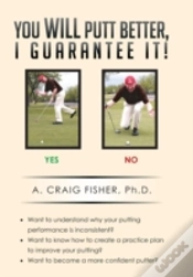 Capa do artigo You Will Putt Better, I Guarantee It!