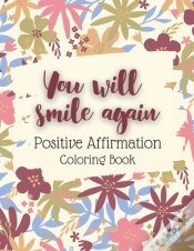 Capa do artigo You Will Smile Again Positive Affirmation Coloring Book