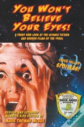 You Won'T Believe Your Eyes! (Revised And Expanded Monster Kids Edition)