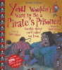 You Wouldn'T Want To Be A Pirate'S Prisoner! - Preview