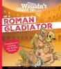 You Wouldn'T Want To Be A Roman Gladiator - Preview