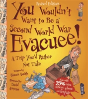 You Wouldn'T Want To Be A Second World War Evacuee - Preview