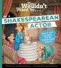 You Wouldn'T Want To Be A Shakespearean Actor - Preview