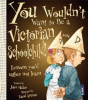 You Wouldn'T Want To Be A Victorian Schoolchild! - Preview