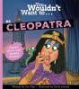 You Wouldn'T Want To Be Cleopatra - Preview