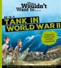 You Wouldn'T Want To Be In A Tank In World War Two! - Preview