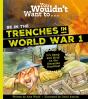 You Wouldn'T Want To Be In The Trenches In World War One! - Preview