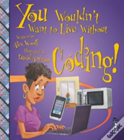 Capa do artigo You Wouldn'T Want To Live Without Coding!