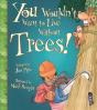 You Wouldnt Want To Live Without Trees - Preview