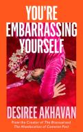 Youâ€™Re Embarrassing Yourself