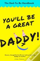 You'Ll Be A Great Daddy!