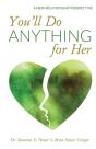 You'Ll Do Anything For Her - Preview