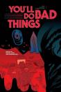 You'Ll Do Bad Things - Preview