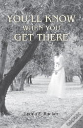 You'Ll Know When You Get There