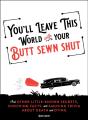 You'Ll Leave This World With Your Butt Sewn Shut - Preview