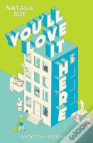 You'Ll Love It Here