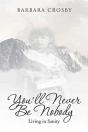 You'Ll Never Be Nobody - Preview