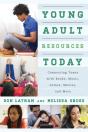 Young Adult Resources Today - Preview