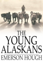 Young Alaskans - Preview
