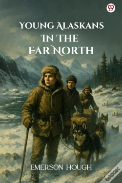 Capa do artigo Young Alaskans In The Far North (Edition1)