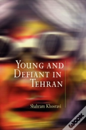 Young And Defiant In Tehran