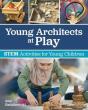 Young Architects At Play - Preview
