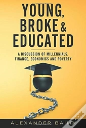 Young, Broke, And Educated