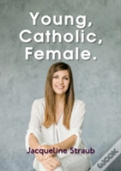 Capa do artigo Young, Catholic, Female.