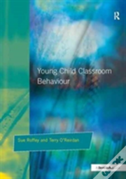 Young Children And Classroom Behaviour