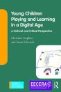 Young Children Playing And Learning In A Digital Age - Preview