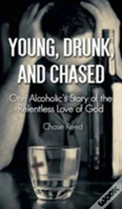Capa do artigo Young, Drunk, And Chased