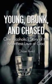 Capa do artigo Young, Drunk, And Chased
