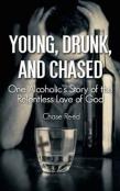 Young, Drunk, And Chased