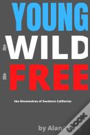 Young & Wild & Free