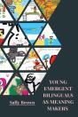 Young Emergent Bilinguals As Meaning Makers - Preview