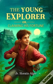 Capa do artigo Young Explorer Or, Claiming His Fortune
