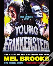Young Frankenstein: A Mel Brooks Book