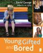 Young, Gifted And Bored - Preview