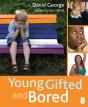 Young, Gifted And Bored - Preview