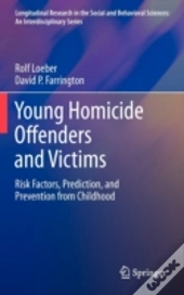 Young Homicide Offenders And Victims