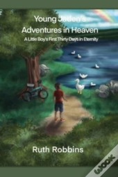Young Jaden'S Adventures In Heaven: A Li