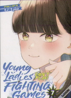 Capa do artigo Young Ladies Don'T Play Fighting Games Vol. 7