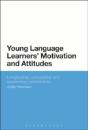 Young Language Learners' Motivation And Attitudes - Preview