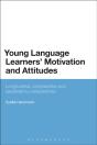 Young Language Learners' Motivation And Attitudes - Preview